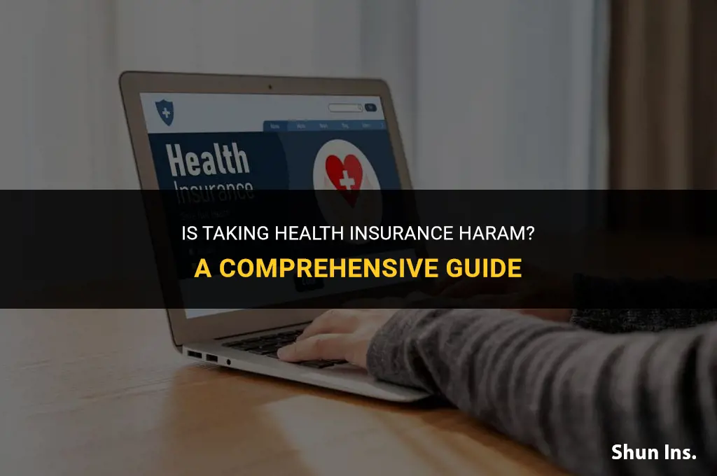 is taking health insurance haram
