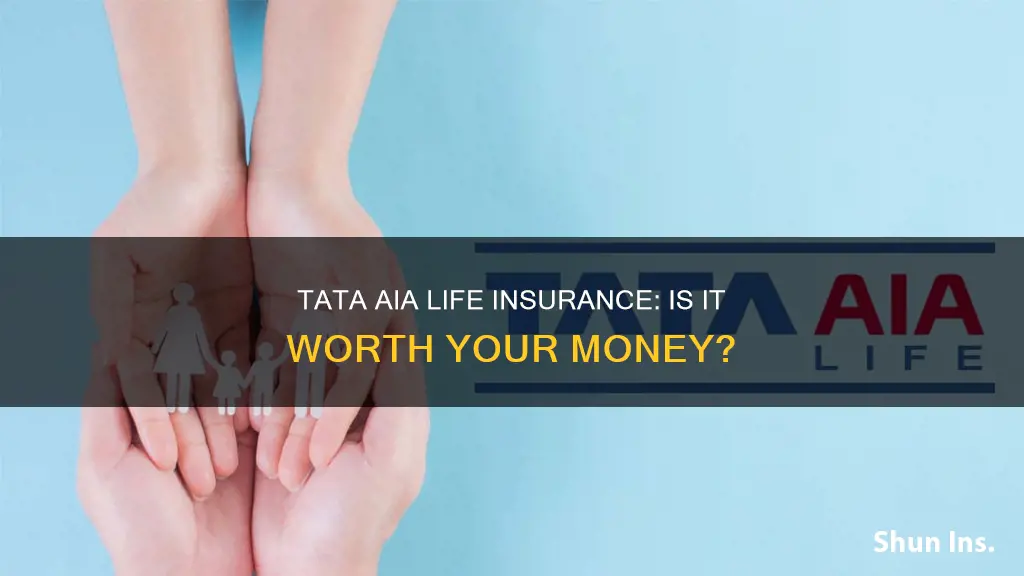 is tata aia life insurance good