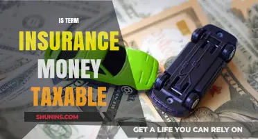 Term Insurance: Taxable Money?
