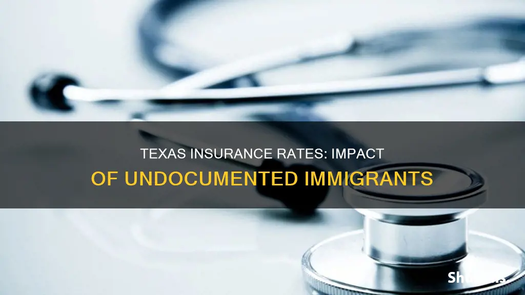 is texas insurance higher because of illegal aliens