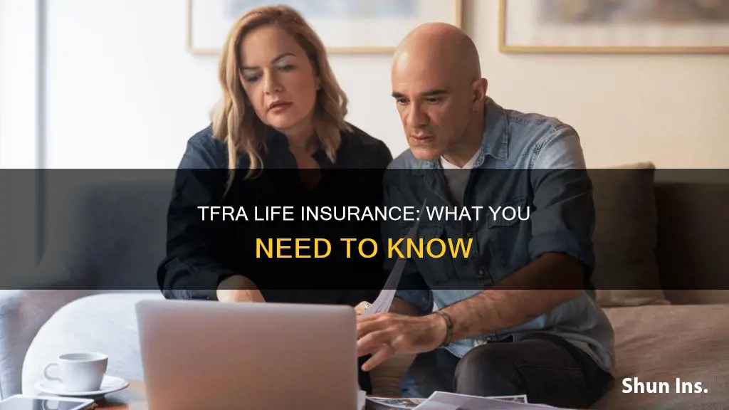 is tfra life insurance