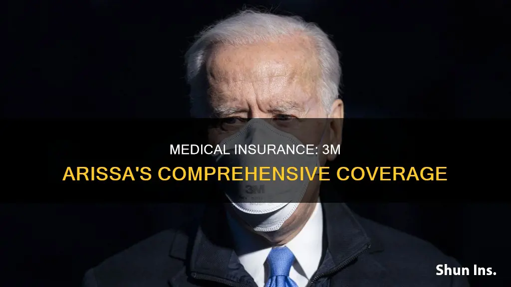 is the 3m medical insurance arissa