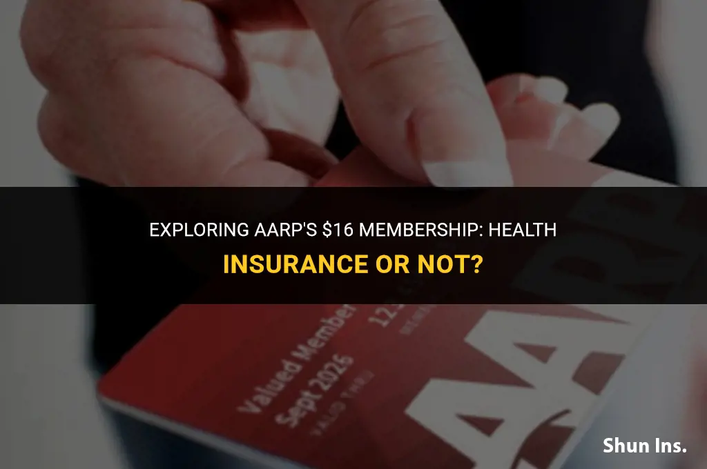 is the aarp 16 membership a health insurance