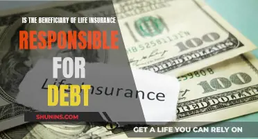 Life Insurance Beneficiaries: Debt Responsibility and You