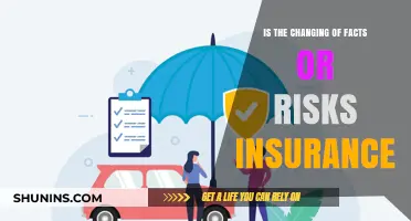 Insurance: Changing Facts and Risks