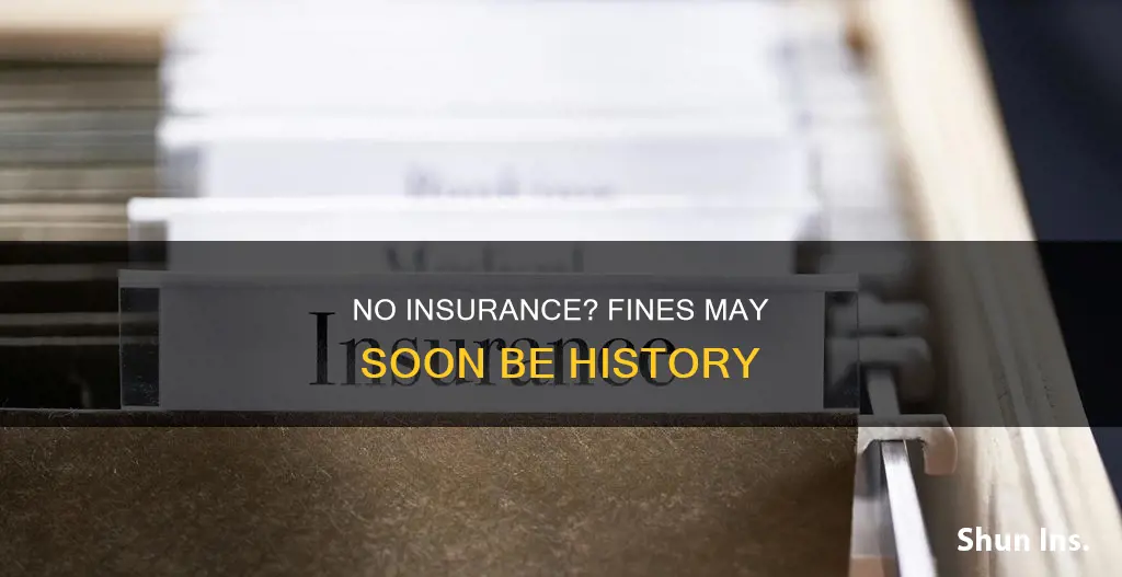 is the fine for no insurance going away