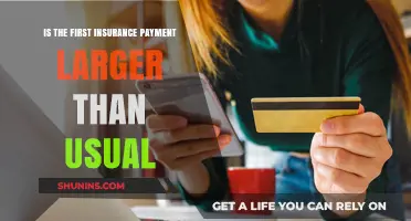 Why Your First Insurance Payment is Larger