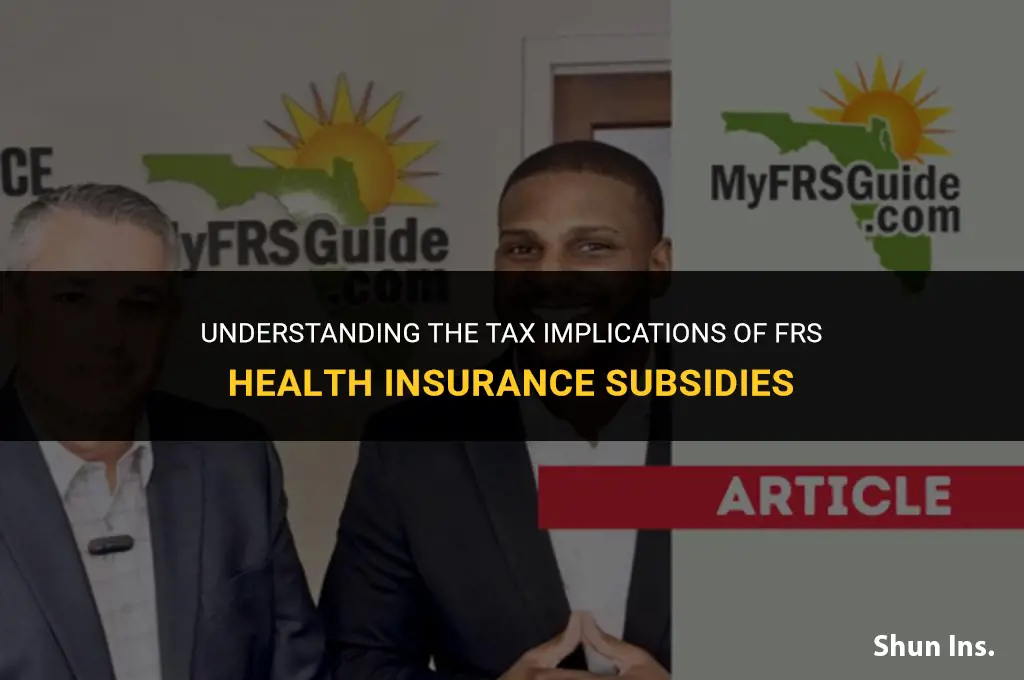 is the frs health insurance subsidy taxable
