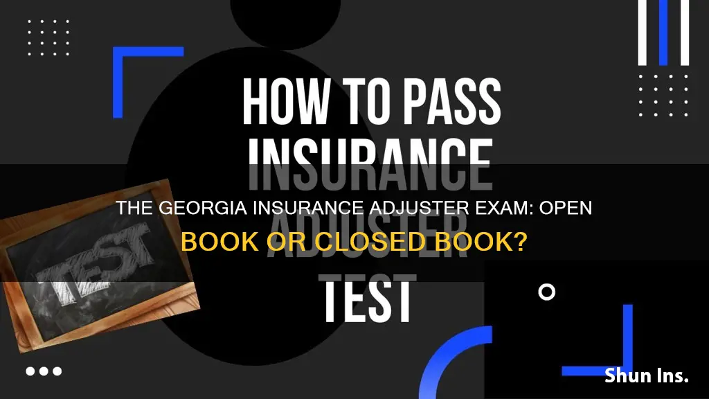 is the georgia insurance adjuster exam open book