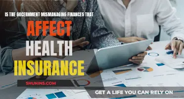 Financial Mismanagement: How Government Policies Impact Health Insurance