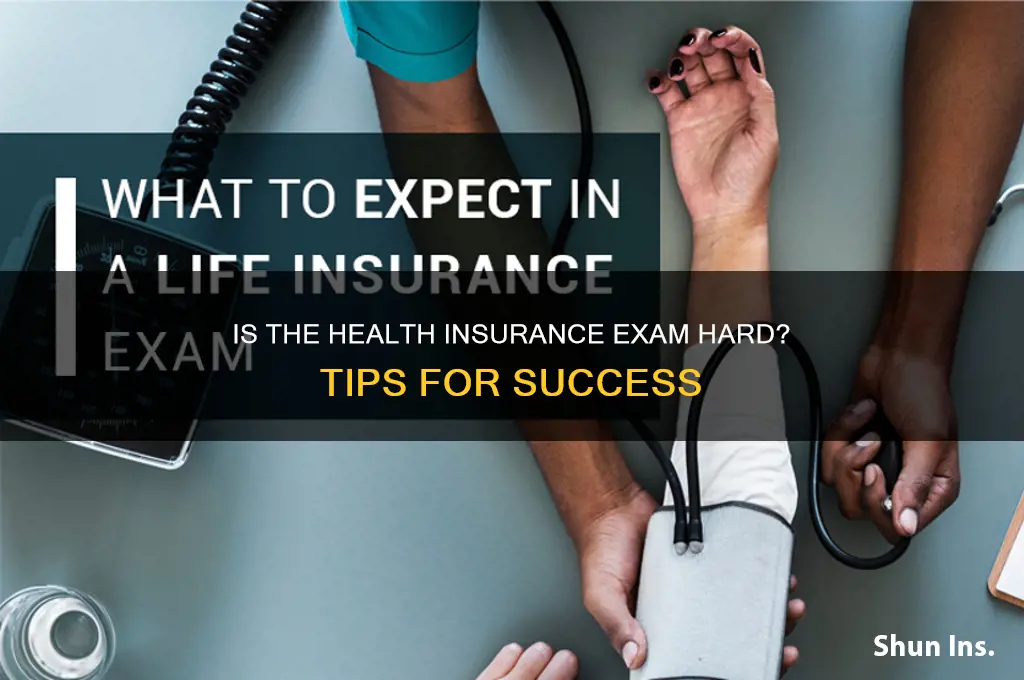 is the health insurance exam hard