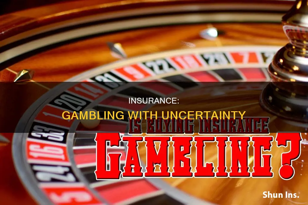 is the insurance buisness considered gambling