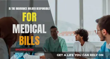 Understanding Insurance Holder's Responsibility for Medical Bills