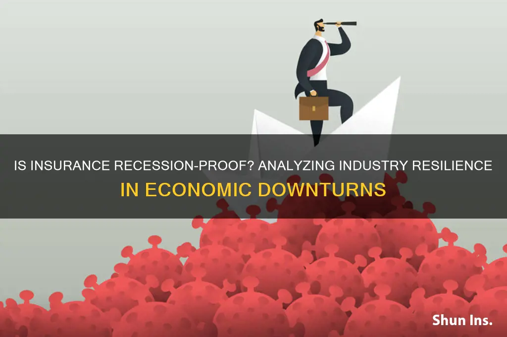 is the insurance industry recession proof