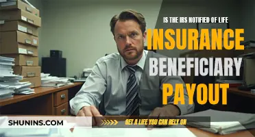 Life Insurance: IRS Notified of Beneficiary Payout?