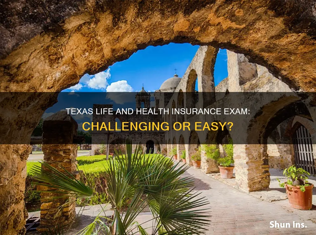 is the texas life and health insurance exam hard