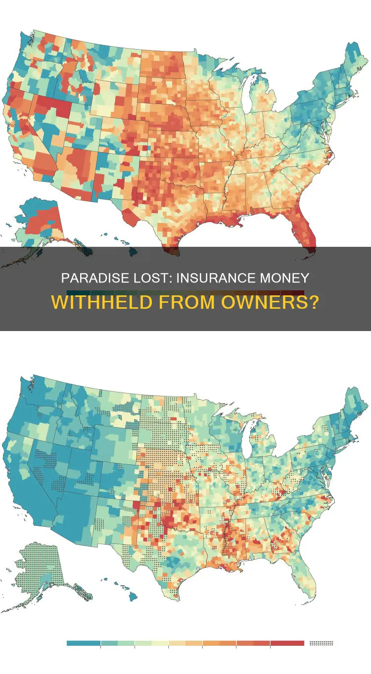 is the town of paradise withholding insurance money from owners