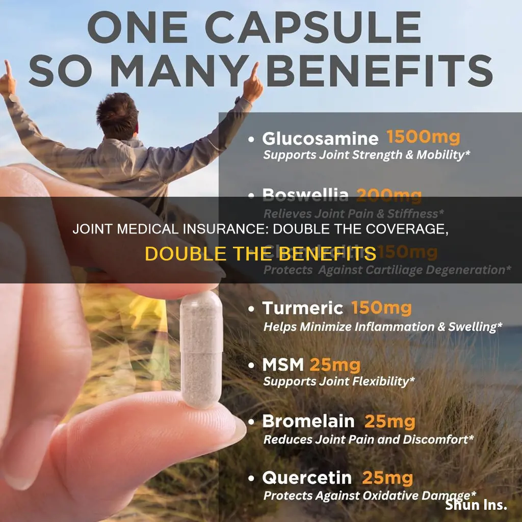 is there a benefit to have joint medical insurance