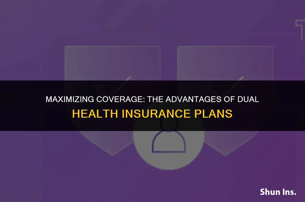 is there a benefit to having two health insurance