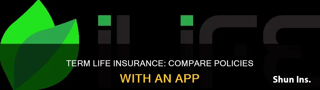 is there a comparison app for term life insurance