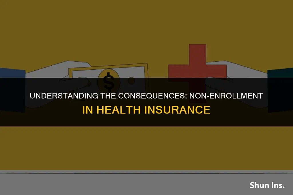 is there a fee for non enrollment in health insurance