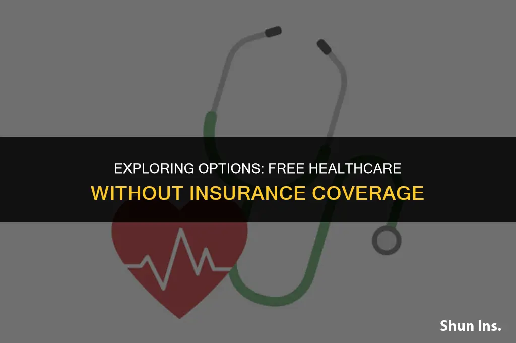 is there a free for no health insurance