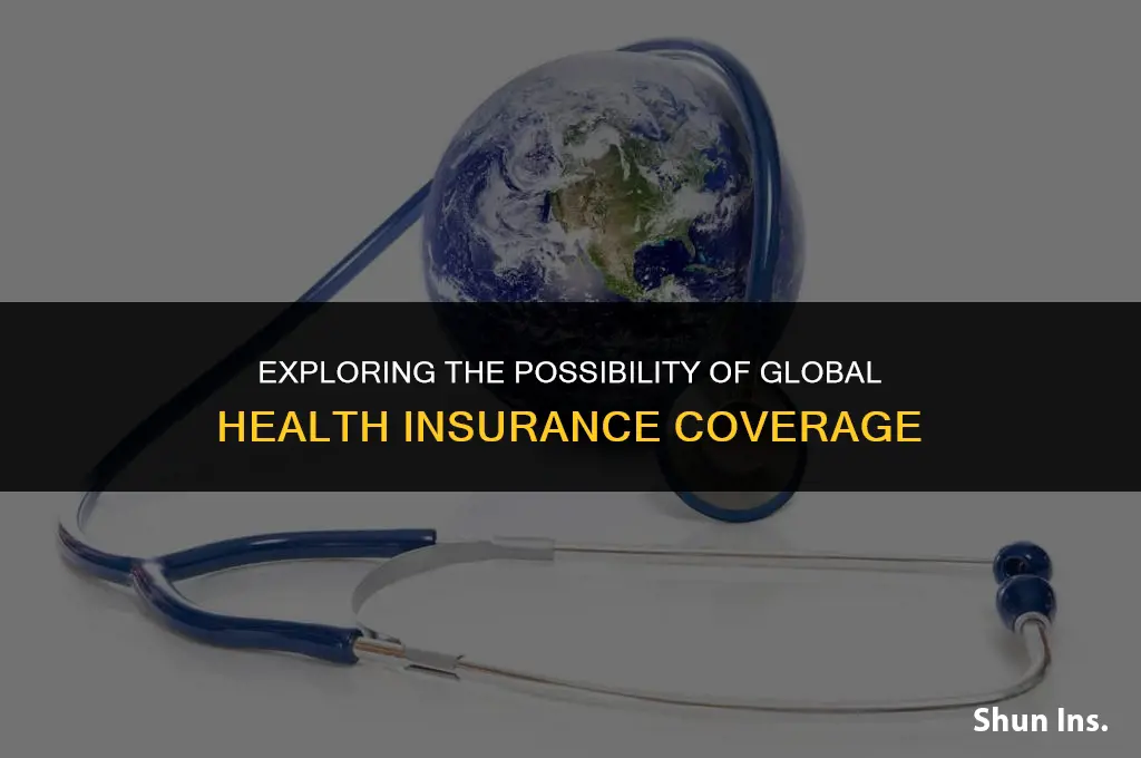 is there a global health insurance