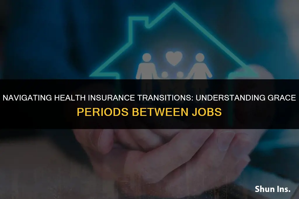 is there a grace period for health insurance between jobs