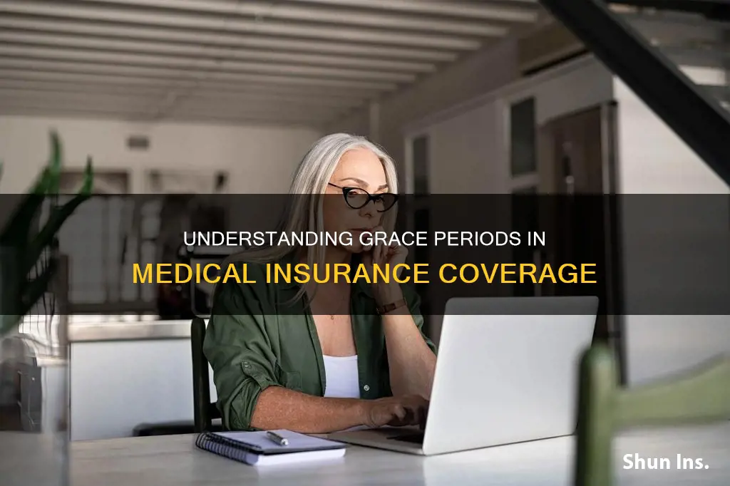 is there a grace period for medical insurance