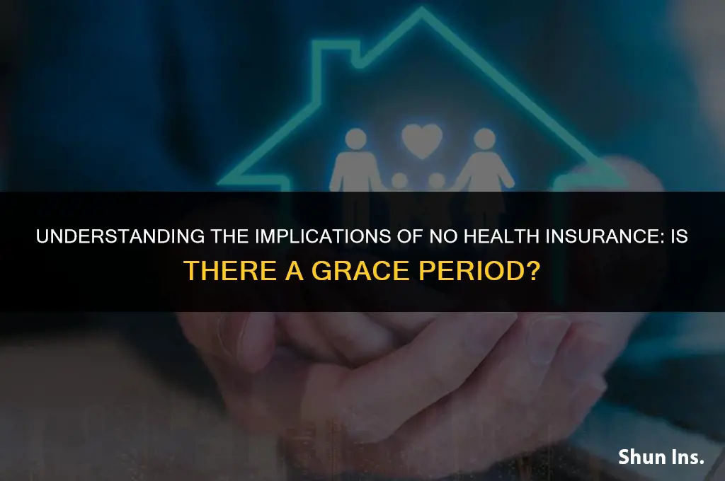 is there a grace period for no health insurance