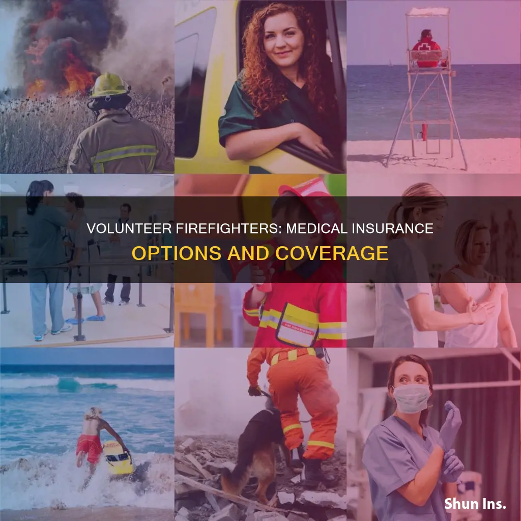 is there a medical insurance for volunteer firemen
