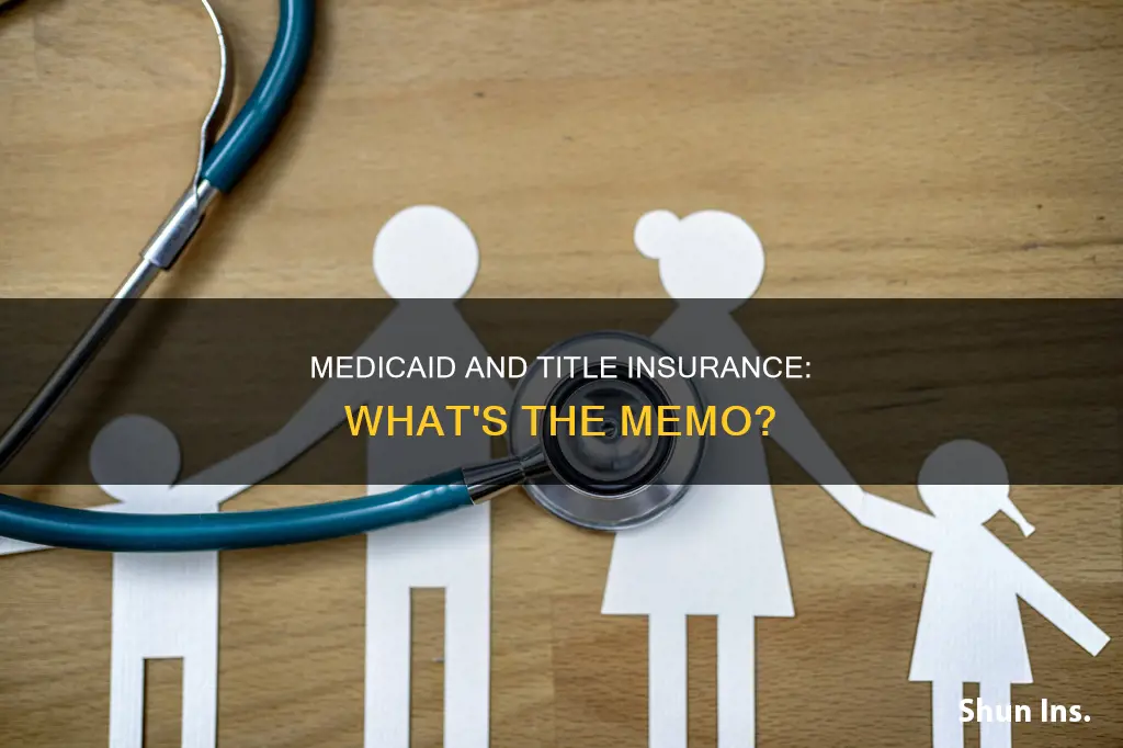 is there a memo to title insurers on medicaid