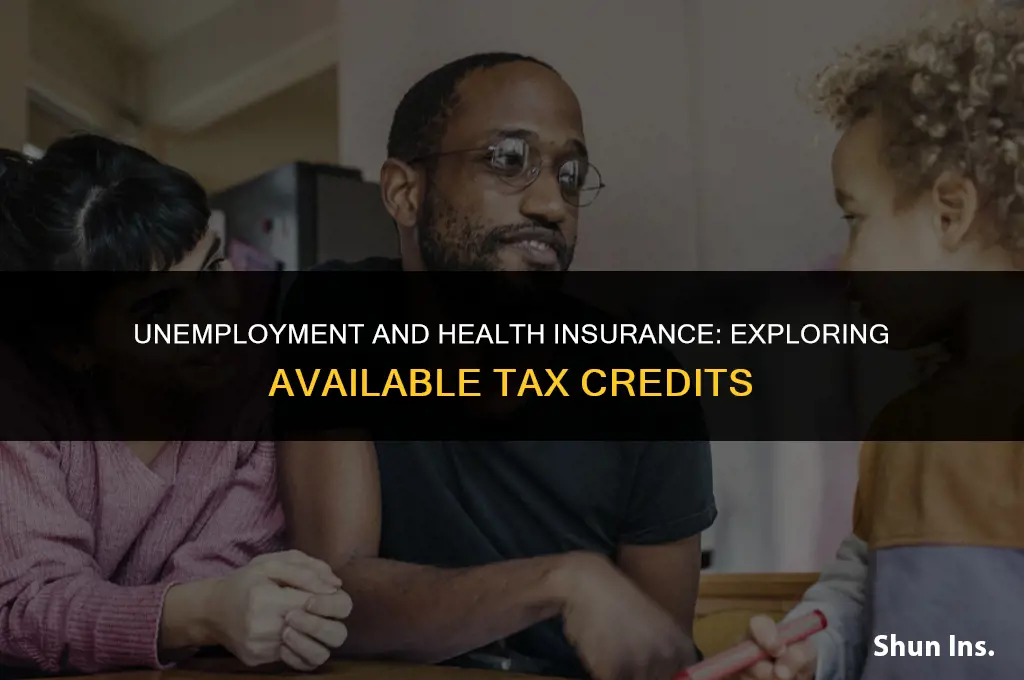is there a tax credit for health insurance while unemployed