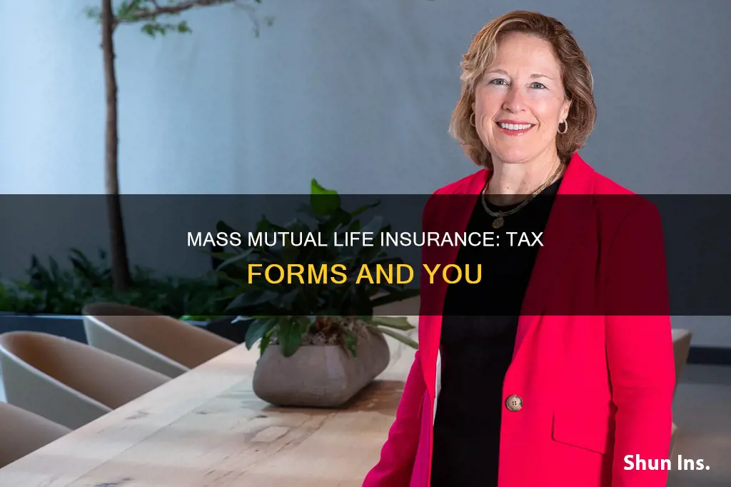 is there a tax form for mass mutual life insurance