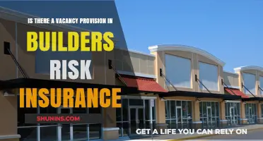 Vacancy Provisions: Builders Risk Insurance Explained
