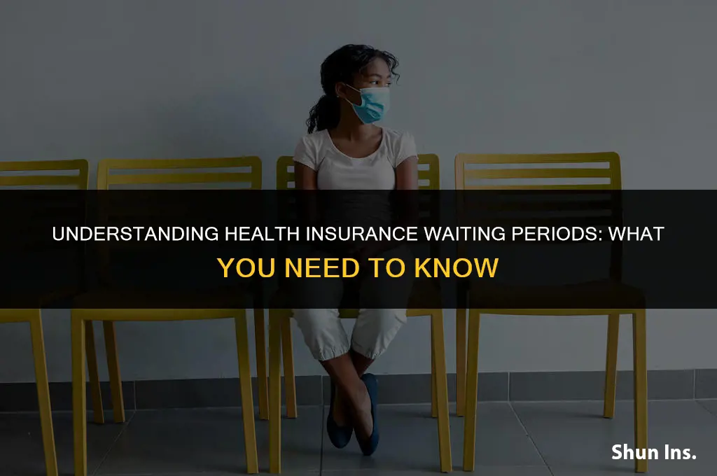 is there a witing period for health insurance