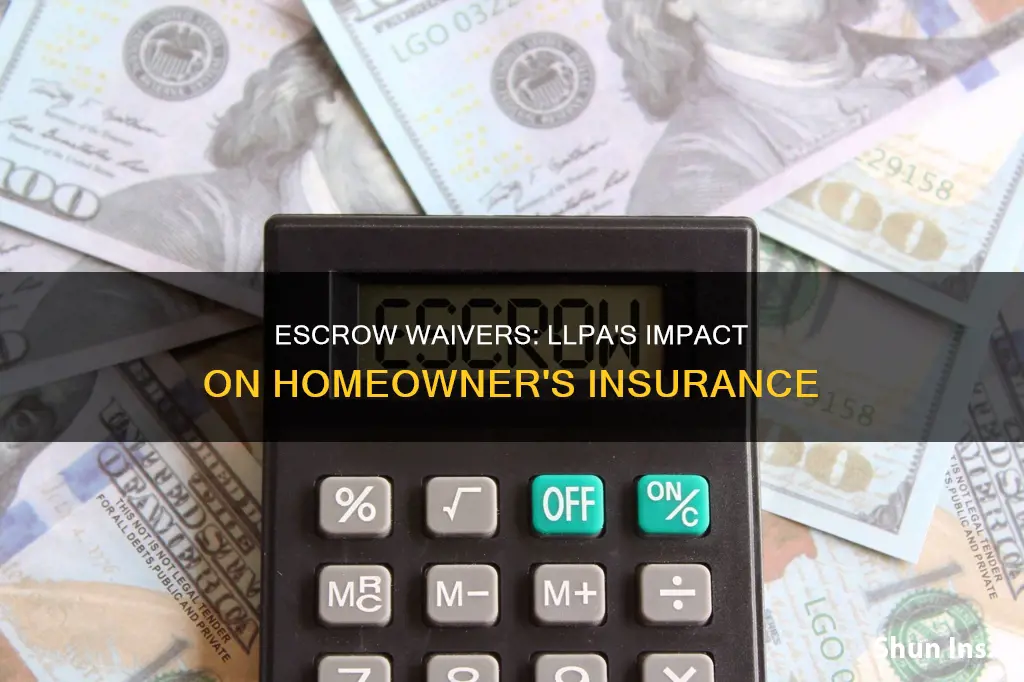 is there an llpa for waiving escrow on homeowner