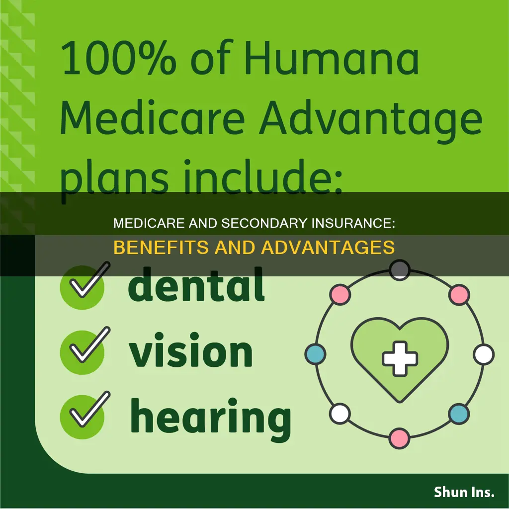 is there any advantage to having medicare and another insurance