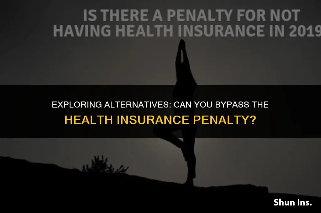 is there anyway around the health insurance penalty