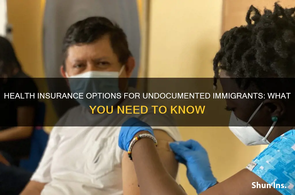 is there health insurance for undocumented immigrants