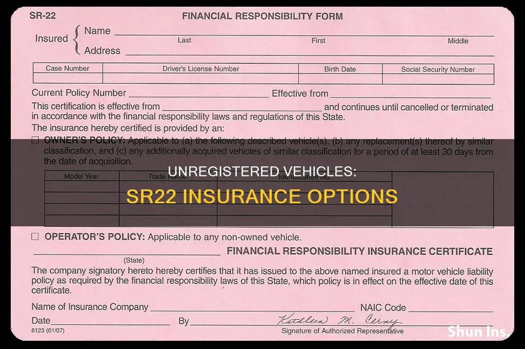 is there insurance for sr22 for non-registered vehicles