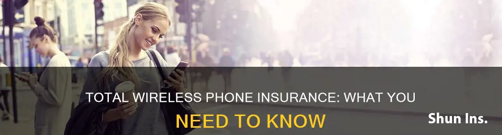 is there insurance on total wireless phones