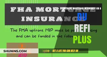 Mortgage Insurance: DU Refi Plus Requirements