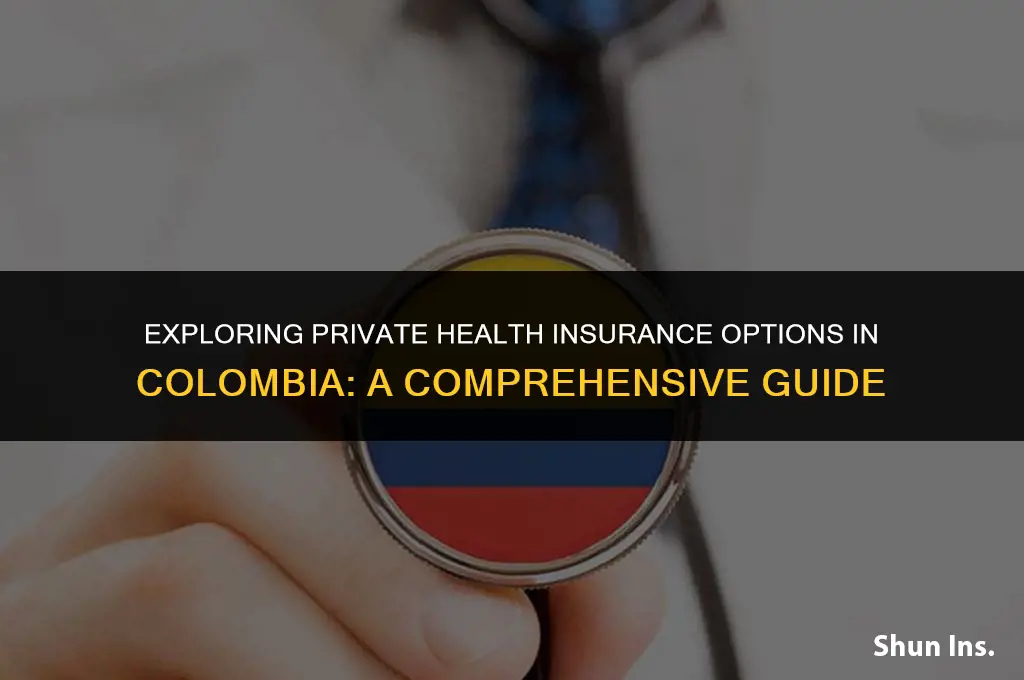 is there private health insurance in colombia