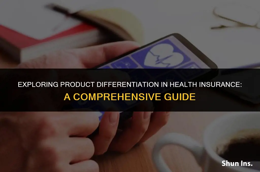 is there product differentiation in health insurance