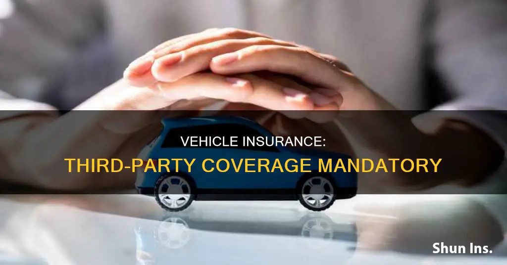 is third party insurance compulsory for a vehicle