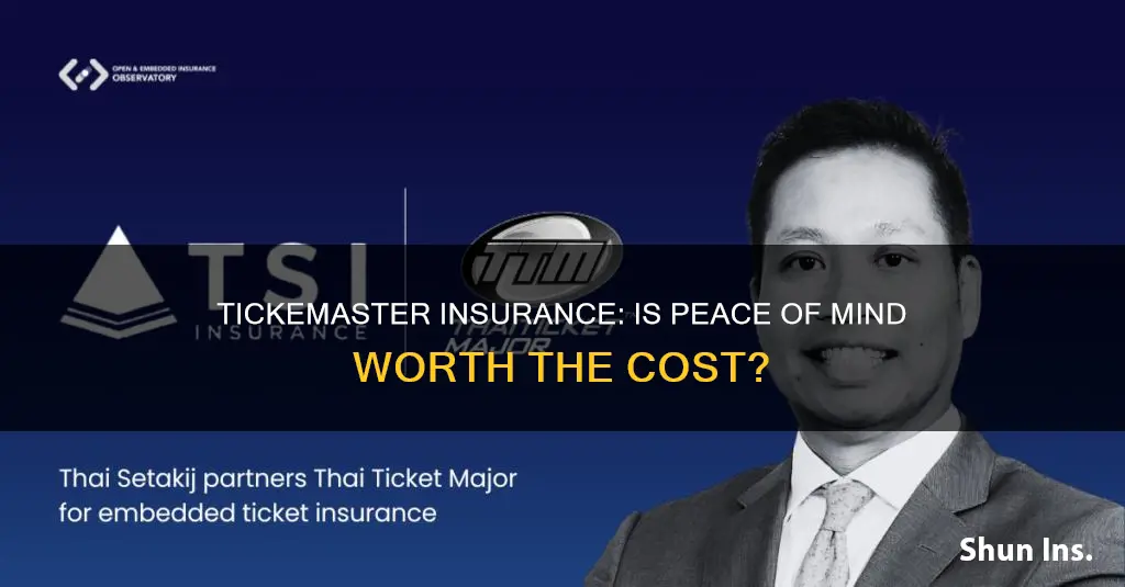 is tickemaster insurance worth it
