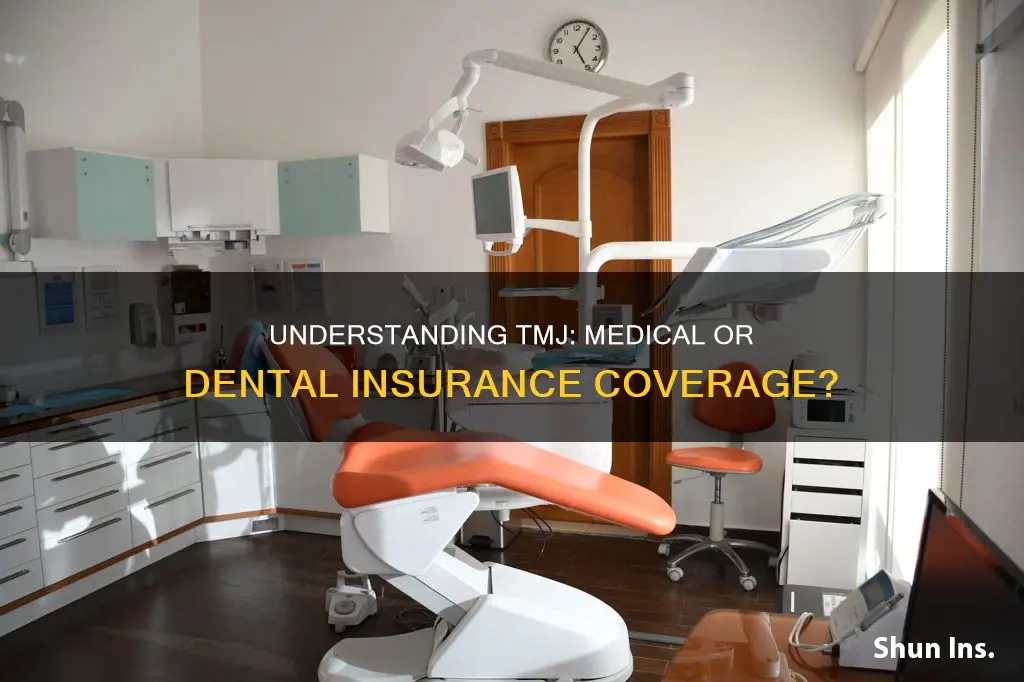 is tmj a medical or dental issue for insurance purposes