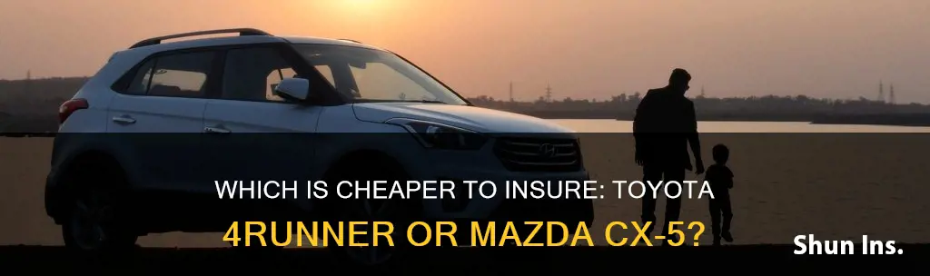 is toyota 4runner insurance or mazda cx 5 insurace higher