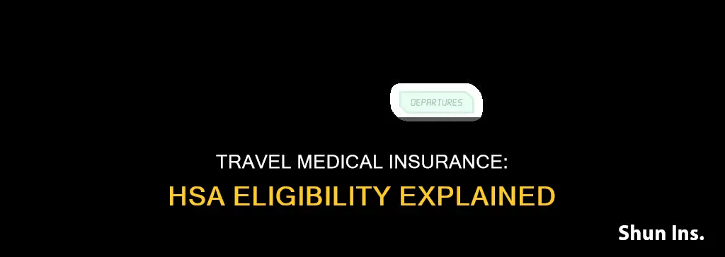 is travel medical insurance hsa eligible